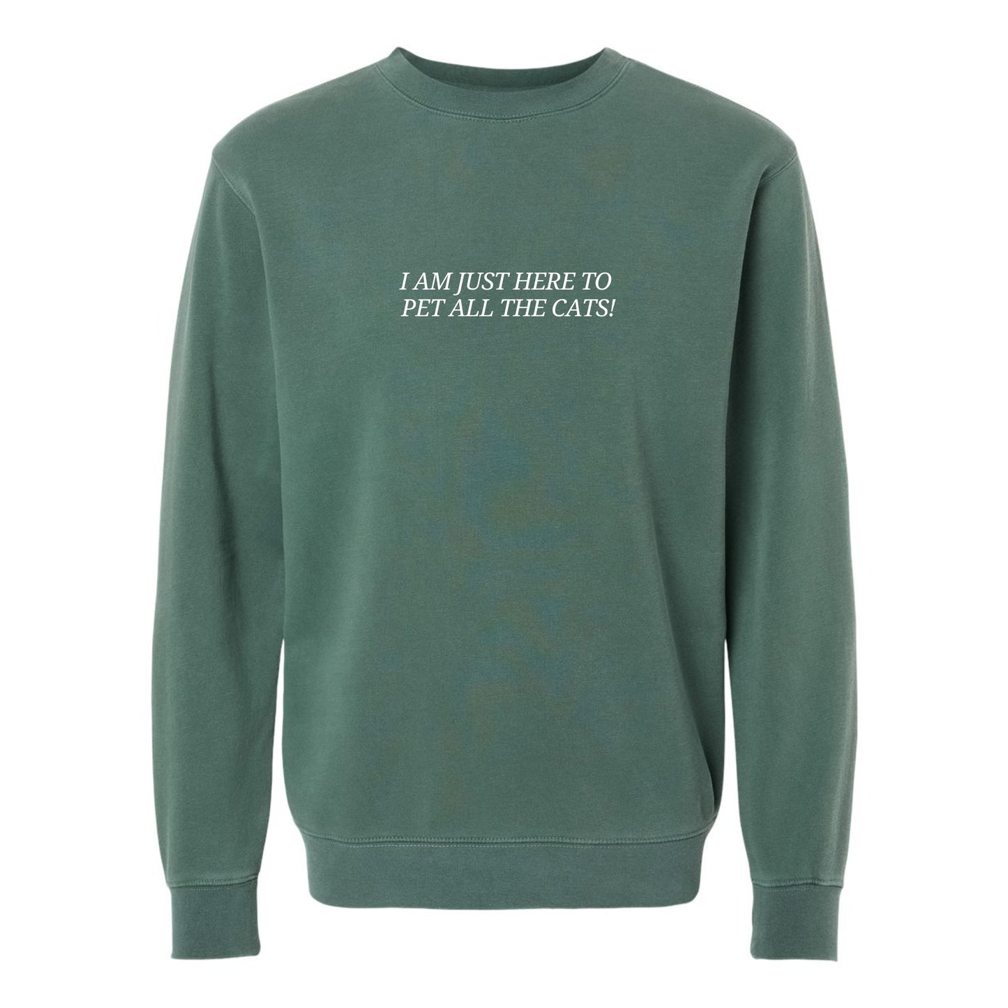 I Am Just Here to Pet All the Cats/Dogs Crewneck