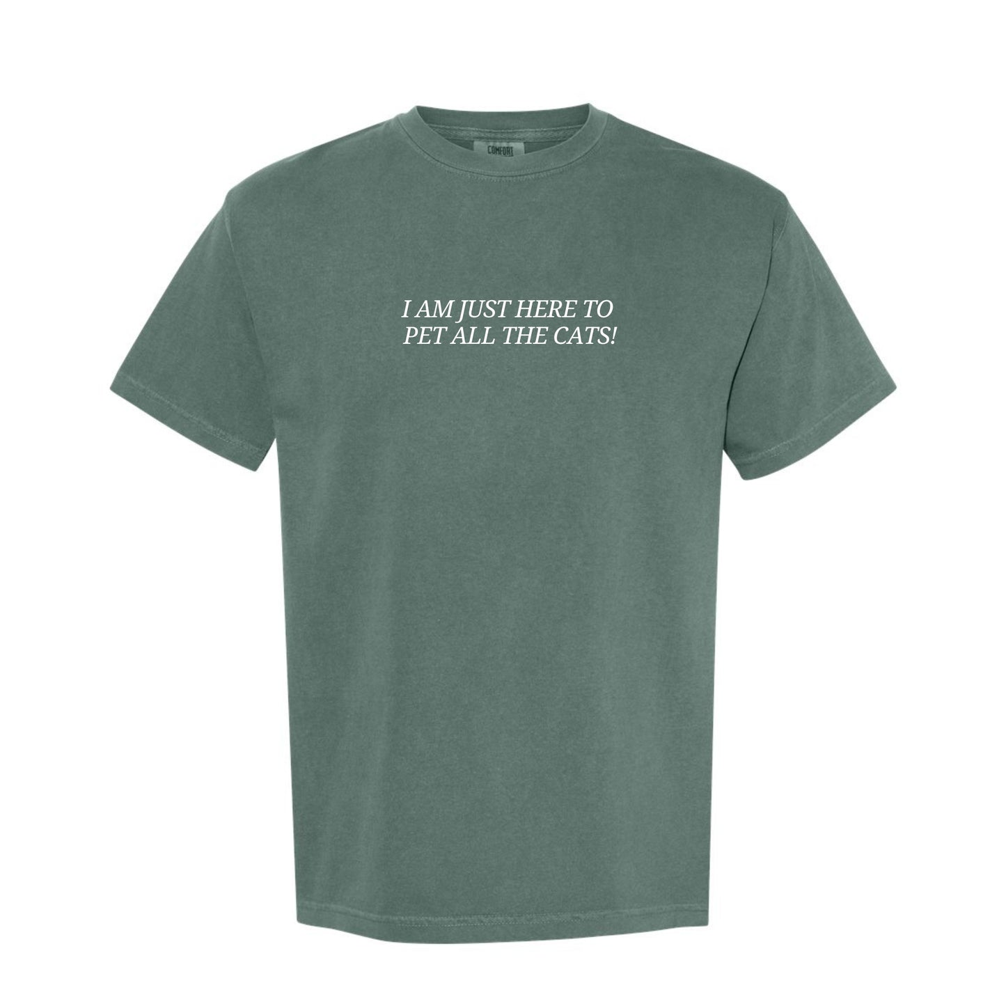 I Am Just Here to Pet All the Cats/Dogs T-Shirt