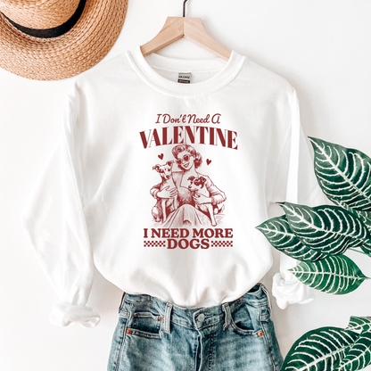 I Need More Dogs Valentine Sublimation Transfer