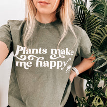 Load image into Gallery viewer, Plants Make me Happy T-shirt
