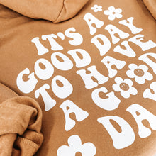 Load image into Gallery viewer, It&#39;s a Good Day to Have a Good Day Hoodie
